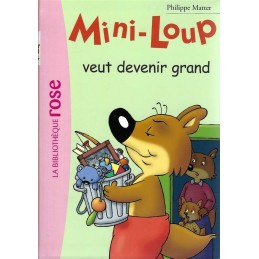 Bibliothèque Rose Mini-Loup veut devenir grand Used book Bibliothèque Rose