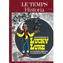 Le Temps Historia Les personnages de Lucky Luke et la véritable histoire de la conquête de l\'Ouest Used book