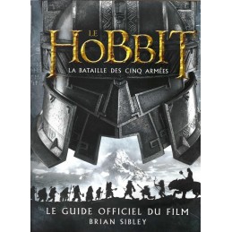 Le Hobbit La Bataille des Cinq Armées le guide officiel du film Livre d'occasion