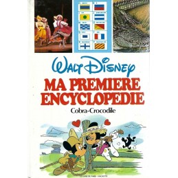 Walt Disney Ma première Encyclopédie: Cobra-Crocodile Used book