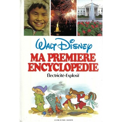 Walt Disney Ma première Encyclopédie: Electricité-Explosif Livre d'occasion