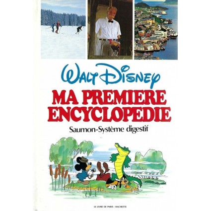 Walt Disney Ma première Encyclopédie: Saumon-Système digestif Used book