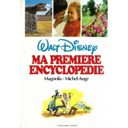 Walt Disney Ma première Encyclopédie: Magnolia-Michel-Ange Livre d'occasion