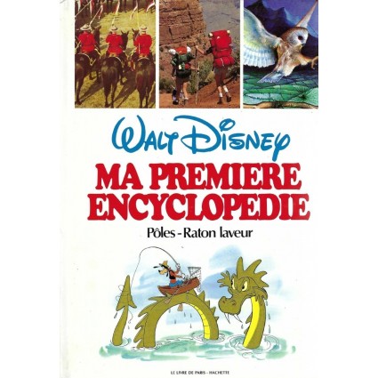 Walt Disney Ma première Encyclopédie: Pôles-Raton Laveur Livre d'occasion