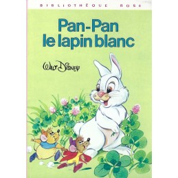 Bibliothèque Rose Disney Pan-Pan le lapin Blanc Livre d'occasion Bibliothèque Rose