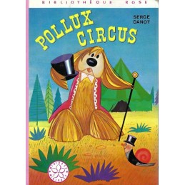 Le Manège enchanté: Pollux Circus Pre-owned book Bibliothèque Rose