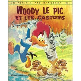 Un petit livre d'or Woody Le Pic et les Castors Used book