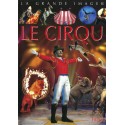 La Grand imagerie le Cirque Livre d\'occasion