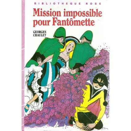 Bibliothèque Rose Mission impossible pour Fantômette Livre d'occasion Bibliothèque Rose