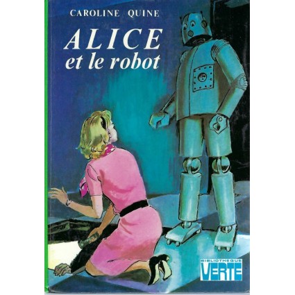 Alice et le Robot Pre-owned book Bibliothèque Verte