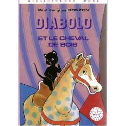 Bibliothèque Rose Diabolo et le cheval en bois Livre d'occasion Bibliothèque Rose