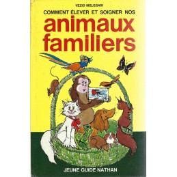 Comment élever nos Animaux Familiers Livre d'occasion