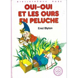 Oui-Oui et les Ours en peluche Pre-owned book Bibliothèque Rose