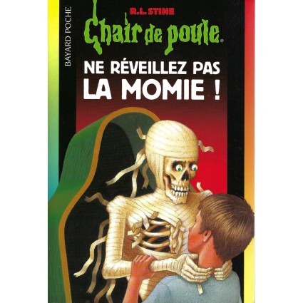 Chair de Poule Ne réveillez pas la Momie Livre d'occasion