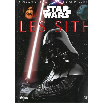 Star Wars La Grand imagerie des Super-héros Les Sith Livre d'occasion