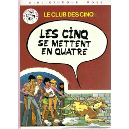 Le Club des Cinq - Les Cinq se mettent en quatre Pre-owned book