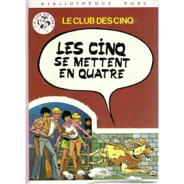 Le Club des Cinq - Les Cinq se mettent en quatre Gebrauchtbuch