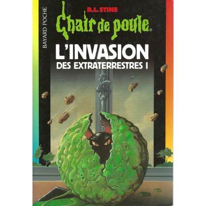 Chair de Poule L'invasion des extraterrestres N°1 Livre d'occasion