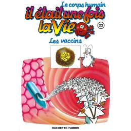 Il était une fois la Vie N°22 Les Vaccins Gebrauchtbuch