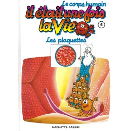 Il était une fois la Vie N°6 Les Plaquettes Gebrauchtbuch