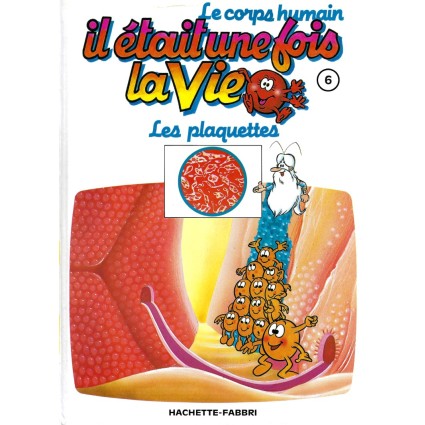 Il était une fois la Vie N°6 Les Plaquettes Pre-owned book