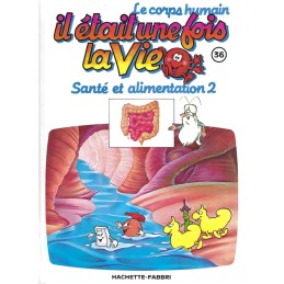 Il était une fois la Vie N°36 Santé et Alimentation 2 Livre d'occasion