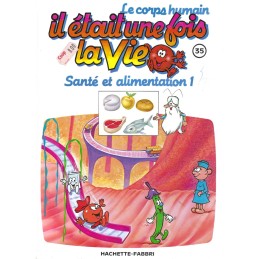 Il était une fois la Vie N°35 Santé et Alimentation 1 Pre-owned book