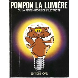 Pompon la lumière ou la Petite Histoire de l'Electricité Gebrauchtbuch