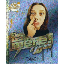 Ta Mère a 10 ans Livre d'occasion