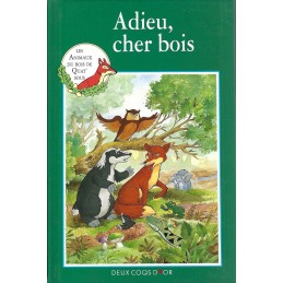 Les Animaux du Bois de Quat'sous Adieu cher Bois Livre d'occasion