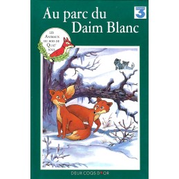 Les Animaux du Bois de Quat'sous Au Parc du Daim Blanc Livre d'occasion