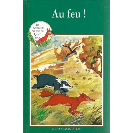 Les Animaux du Bois de Quat'sous Au Feu! d'occasion