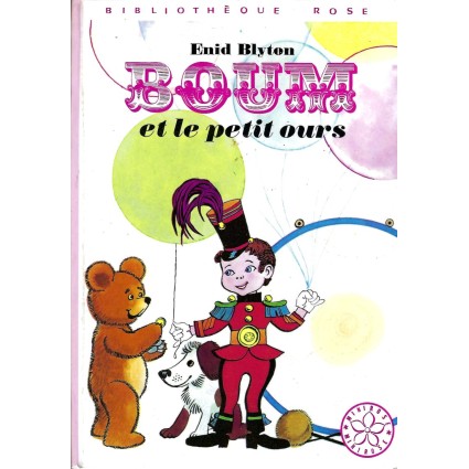 Bibliothèque Rose Boum et le petit ours Bibliothèque Rose
