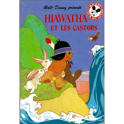 Mickey Club du Livre Hiawatha et les castors Livre d'occasion