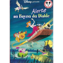 Mickey Club du Livre Bernard et Bianca : Alerte au bayou du Diable Livre d'occasion