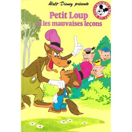 Mickey Club du Livre Petit Loup et les mauvaise leçons livre d'occasion