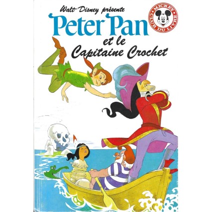 Mickey Club du Livre Peter Pan et le Capitaine Crochet Gebrauchtbuch