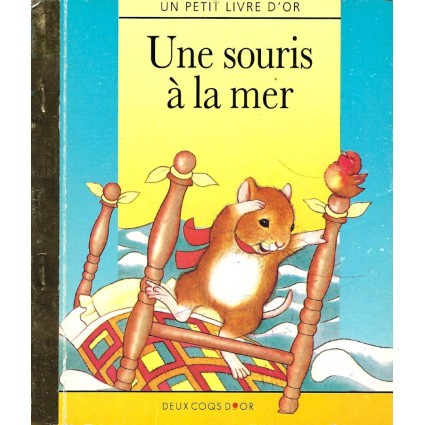 Un Petit livre d'or Une Souris à la mer Pre-owned book