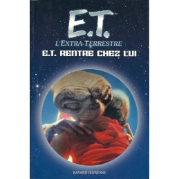 E.T. l'extra-terrestre : E.T. rentre chez lui Pre-owned book