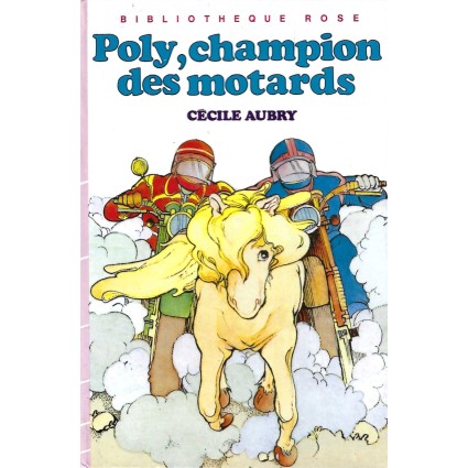 Bibliothèque Rose Poly Champion des Motards Bibliothèque Rose