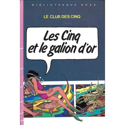 Le Club des 5: Les Cinq et le Galion d'or Livre d'occasion Bibliothèque Rose