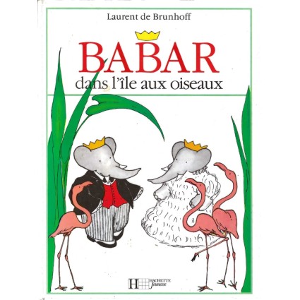 Babar dans l'île aux Oiseaux Pre-owned book