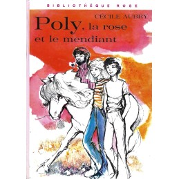 Bibliothèque Rose Poly, la Rose et le Mendiant Livre d'occasion Bibliothèque Rose