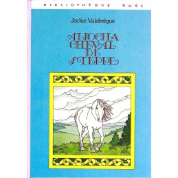 Bibliothèque Rose Aliocha Cheval de Steppe Gebrauchtbuch Bibliothèque Rose