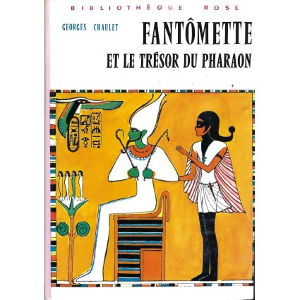 Bibliothèque Rose Fantômette et le Trésor du Pharaon Livre d'occasion Bibliothèque Rose
