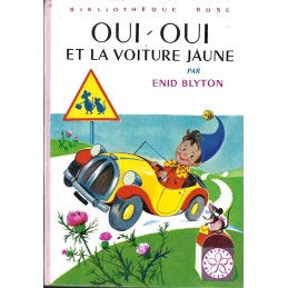 Oui-Oui et la Voiture Jaune Livre d'occasion Bibliothèque Rose