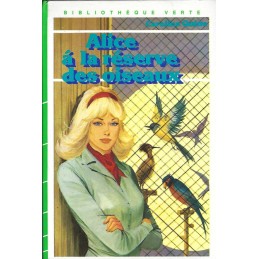 Alice à la Réserve des Oiseaux Livre d'occasion Bibliothèque verte