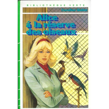 Alice à la Réserve des Oiseaux Livre d'occasion Bibliothèque verte