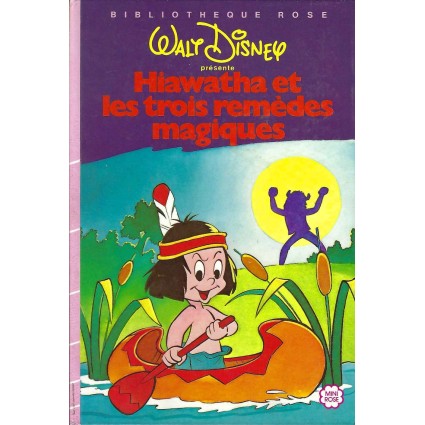 Bibliothèque Rose Hiawatha et les trois Remèdes Magiques Used book Bibliothèque Rose