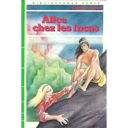 Alice Chez les Incas Livre d'occasion Bibliothèque verte
